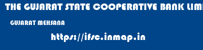 THE GUJARAT STATE COOPERATIVE BANK LIMITED  GUJARAT MEHSANA    ifsc code
